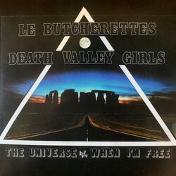 Le Butcherettes / Death Valley Girls The Universe / When I'm Free Vinyl