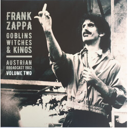 Frank Zappa Goblins Witches & Kings (Austrian Broadcast 1982 Volume Two) Vinyl 2 LP