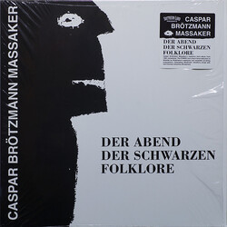 Caspar Brötzmann Massaker Der Abend Der Schwarzen Folklore Vinyl LP