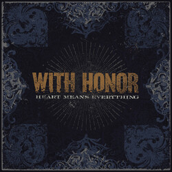 With Honor Heart Means Everything Vinyl LP