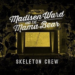 Madisen Ward And The Mama Bear Skeleton Crew Vinyl LP