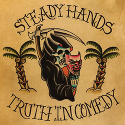 Steady Hands Truth In Comedy-Download- Vinyl