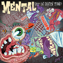 Mental (4) Get An Oxygen Tank! Vinyl