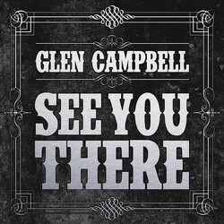 Glen Campbell See You There CD