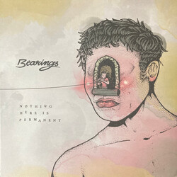 Bearings (2) Nothing Here Is Permanent Vinyl LP