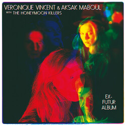 Véronique Vincent / Aksak Maboul / The Honeymoon Killers Ex-Futur Album