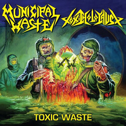 Municipal Waste / Toxic Holocaust Toxic Waste