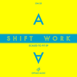 Shift Work Scaled To Fit EP