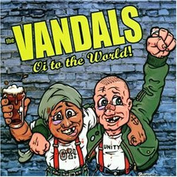 The Vandals Oi To The World! Vinyl LP