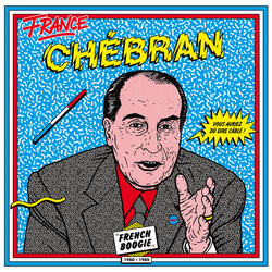 Various France Chébran - French Boogie 1980-1985 Vinyl 2 LP