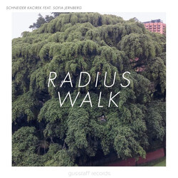 Stefan Schneider / Sven Kacirek / Sofia Jernberg Radius Walk Multi Vinyl LP/CD