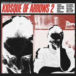 Various Kiosque Of Arrows 2 (Compiled By Tolouse Low Trax) Vinyl LP