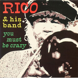 Rico & His Band You Must Be Crazy (The Official Live Album) Vinyl LP