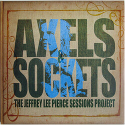 Various Axels & Sockets (The Jeffrey Lee Pierce Sessions Project)