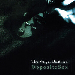 The Vulgar Boatmen Opposite Sex Vinyl LP