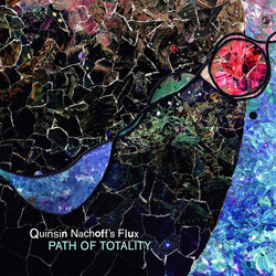 Quinsin Nachoff's Flux Path Of Totality