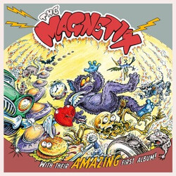 The Magnetix (2) With Their Amazing First Album! Vinyl LP