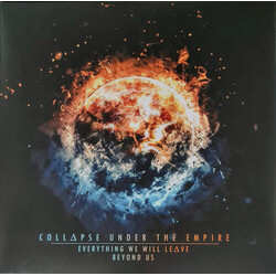 Collapse Under The Empire Everything We Will Leave Beyond Us Vinyl LP