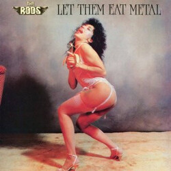 The Rods Let Them Eat Metal Vinyl LP