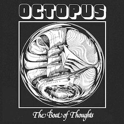 Octopus (3) The Boat Of Thoughts Vinyl LP