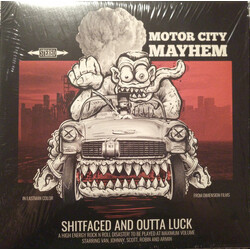 Motor City Mayhem Shitfaced And Outta Luck Vinyl LP