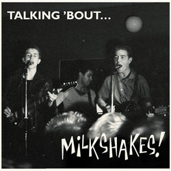 Micky Hampshire / Thee Milkshakes Talking 'Bout... Milkshakes! Vinyl LP