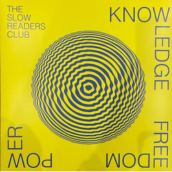 The Slow Readers Club Knowledge Freedom Power Vinyl LP