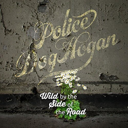 Police Dog Hogan Wild by the Side of the Road Vinyl LP