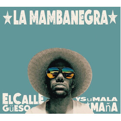 La Mambanegra El Callegüeso y Su Malamaña Vinyl LP