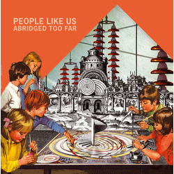 People Like Us Abridged Too Far Vinyl LP