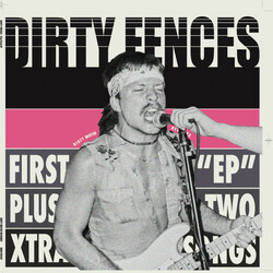 Dirty Fences First "EP" plus two extra tracks Vinyl