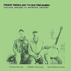 Stanley Brinks;The Old Time Kaniks Vieilles Caniques Et Nouvelles Caniques Vinyl