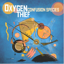 Oxygen Thief Confusion Species Vinyl LP