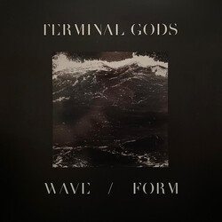 Terminal Gods Wave / Form Vinyl LP