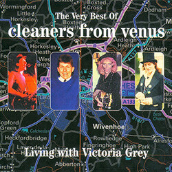 Cleaners From Venus Living With Victoria Grey: The Very Best Of Vinyl 2 LP