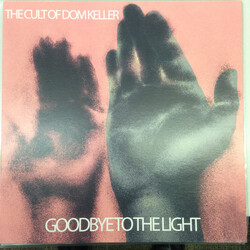 Cult Of Dom Keller Goodbye To The Light Vinyl LP