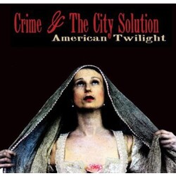 Crime & The City Solution American Twilight (Vinyl Cd) Vinyl