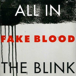 Fake Blood All In The Blink Vinyl