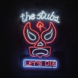 The Stubs Let's Die Vinyl LP