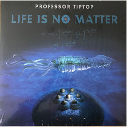 Professor Tip Top Life Is No Matter Vinyl LP