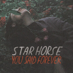 Star Horse You Said Forever