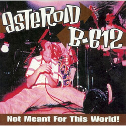 Asteroid B-612 Not Meant For This World! Vinyl LP