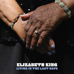 Elizabeth King Living In The Last Days Vinyl LP