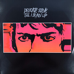 Delicate Steve Till I Burn Up Vinyl LP