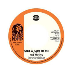 The Minits Still A Part Of Me Vinyl 7"