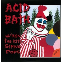 Acid Bath When The Kite String Pops Vinyl Double Album