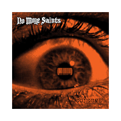No More Saints Consume Vinyl LP