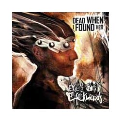 Dead When I Found Her Eyes On Backwards Vinyl LP