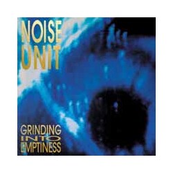 Noise Unit Grinding Into Emptiness ( LP+7") Vinyl LP