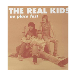 Real The Kids No Place Fast (1980-82) Vinyl LP